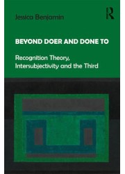 Beyond Doer and Done to Recognition Theory, Intersubjectivity and the Third